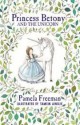 Princess Betony And The Unicorn - Pamela Freeman, Tamsin Ainslie