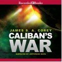 Caliban's War - James S.A. Corey, Jefferson Mays