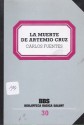 La Muerte de Artemio Cruz - Carlos Fuentes