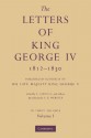 The Letters of King George IV 1812 1830 3 Part Set: Published by Authority of His Late Majesty King George V - A. Aspinall, C.K. Webster