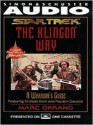 The Klingon Way: A Warrior's Guide (Audio) - Marc Okrand, Michael Dorn, Roxann Dawson