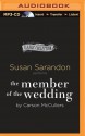 The Member of the Wedding - Susan Sarandon, Carson McCullers