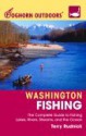 Foghorn Outdoors Washington Fishing: The Complete Guide to Fishing on Lakes, Rivers, Streams, and the Ocean - Terry Rudnick