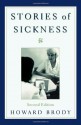 Stories of Sickness - Howard Brody