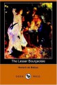 The Lesser Bourgeoisie - Honoré de Balzac