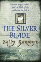 The Silver Blade - Sally Gardner