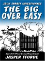 The Big Over Easy - Jasper Fforde