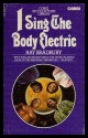 I Sing the Body Electric! (Corgi SF Collector's Library) - Ray Bradbury