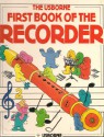 The Usborne First Book Of The Recorder - Philip Hawthorn, Judy Tatchell, Janet Cook