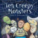 Ten Creepy Monsters - Carey Armstrong-Ellis