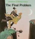 The Adventures of Sherlock Holmes: The Final Problem - David Eastman, Allan Eitzen, Arthur Conan Doyle