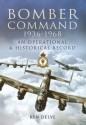 RAF Bomber Command 1936-1968: An Operational and Historical Record - Ken Delve