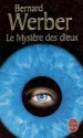 Le mystère des dieux (Cycle des dieux, #3) - Bernard Werber