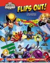 Super Hero Squad Flips Out! A Mix and Match Book - Matthew Swanson, Robbi Behr