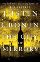 The City of Mirrors: A Novel (Book Three of The Passage Trilogy) - Justin Cronin