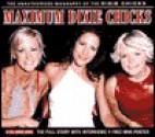 Maximum Dixie Chicks: The Unauthorised Biography of the Dixie Chicks - Sally Wilford