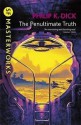 The Penultimate Truth - Philip K. Dick