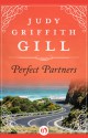 Perfect Partners - Judy Griffith Gill