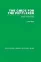 The Guide for the Perplexed: Moses Maimonides: Volume 7 (Routledge Library Editions: Islam) - Leon Roth