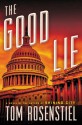 The Good Lie - Tom Rosenstiel