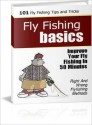 101 Fly Fishing Tips For Beginners - M&M Pubs, Lou Diamond