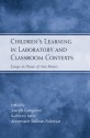 Children's Learning in Laboratory and Classroom Contexts: Essays in Honor of Ann Brown - Joseph Campione, Kathleen Metz, Annemarie Sullivan Palincsar