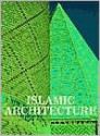 Islamic Architecture: Form, Function, and Meaning - Robert Hillenbrand