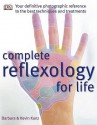 Complete Reflexology For Life - Kevin Kunz, Barbara Kunz