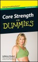 Core Strength for Dummies - LaReine Chabut