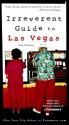 Frommer's Irreverent Guide to Las Vegas (Irreverent Guides) - Jordan Simon