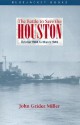 The Battle to Save the Houston: October 1944 to March 1945 (Bluejacket Books) - John Grider Miller