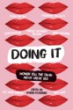 Doing It: A Sex-Positive Anthology - Karen Pickering