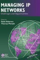 Managing IP Networks: Challenges and Opportunities - Salah Aidarous, Burkhard Stiller