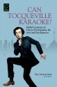 Can Tocqueville Karaoke?: Global Contrasts of Citizen Participation, the Arts and Development - Terry Clark