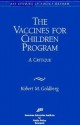 Vaccines for Children Program: A Critique - Robert Goldberg