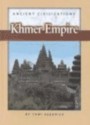 Khmer Empire (Ancient Civilizations) - Tami Deedrick