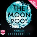 The Moon Pool - Sophie Littlefield, Laurence Bouvard