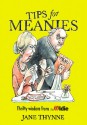 Tips for Meanies: Thrifty Wisdom from the Oldie - Jane Thynne