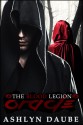 The Blood Legion: Oracle - Ashlyn Daube, Myka Ramos