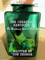 The Cheater's Handbook: A Cautionary Guide to Infidelity - Jon Degnan, Michael McKenna