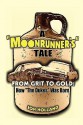 A Moonrunner's Tale: From Grit to Gold, How "The Dukes" was Born - Jon Holland