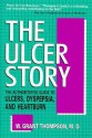 The Ulcer Story - W. Grant Thompson