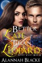 Better Late Than Leopard (A BBW Billionaire Shifter Romance) (Sunset Valley Book 2) - Alannah Blacke