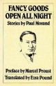 Fancy Goods; Open All Night - Paul Morand