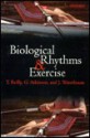 Biological Rhythms and Exercise - Thomas Reilly, G. Atkinson, J. Waterhouse