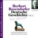 Deutsche Geschichte. Ein Versuch (Vol. 2). Von der Stauferzeit bis zu König Wenzel dem Faulen - Herbert Rosendorfer, Gert Heidenreich