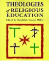 Theologies of Religious Education - Randolph Crump Miller, James Michael Lee