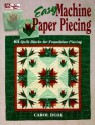 Easy Machine Paper Piecing: 65 Quilt Blocks for Foundation Piecing - Carol Doak