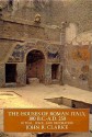 The Houses of Roman Italy 100 BC-AD 250: Ritual, Space & Decoration - John R. Clarke