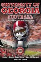 University of Georgia Football: An Interactive Guide to the World of Sports - Daniel J. Brush, David Horne, Marc CB Maxwell